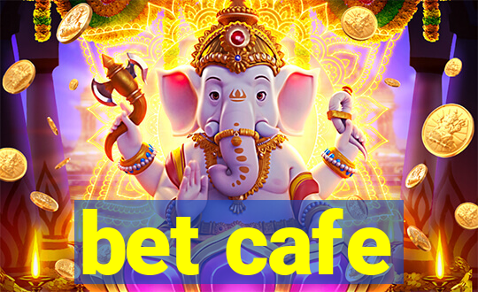 bet cafe